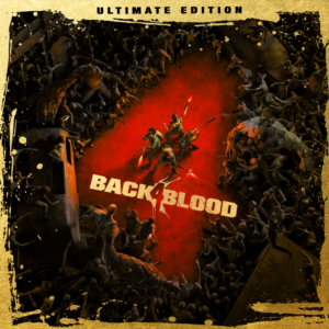 Back 4 Blood: Ultimate Edition PS4 & PS5 PSN PLAYSTATION