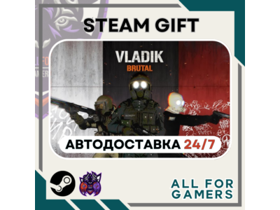 📕VLADiK BRUTAL Steam GIFT ⭐Авто⭐ RU✅+Подарок
