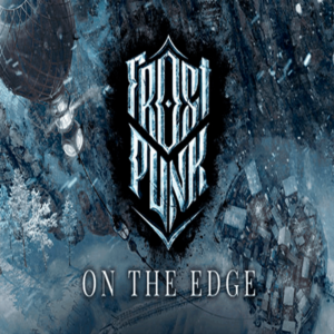 🔵Frostpunk: On The Edge