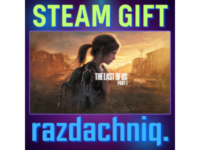 🩸The Last of Us: Part I {Steam Gift/RU/BY/KZ/CIS}