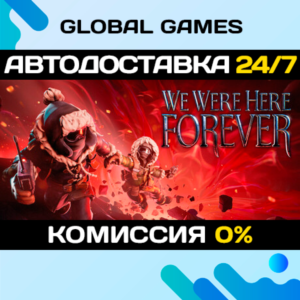 We Were Here Forever STEAM GIFT 🚀AUTODELIVERY💳0%