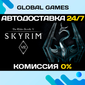 The Elder Scrolls V: Skyrim VR STEAM GIFT 🚀АВТО💳0%