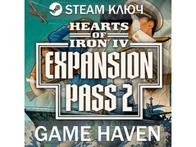 Hearts of Iron IV: Expansion Pass 2 🔑 Steam key RU+CIS