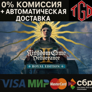 🔥 Kingdom Come: Deliverance-Royal Edition | Steam RU �