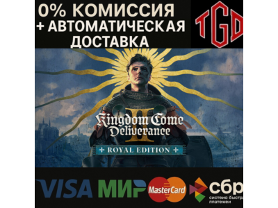 🔥 Kingdom Come: Deliverance-Royal Edition | Steam РУ �
