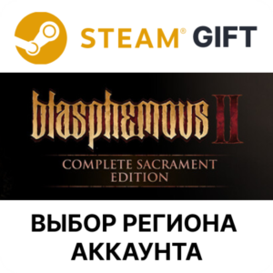 ✅Blasphemous 2 - Complete Sacrament Edition🎁Steam🌐