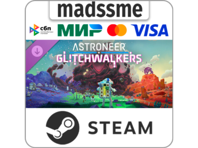 ASTRONEER: Glitchwalkers * RU/KZ/СНГ/TR/AR * DLC