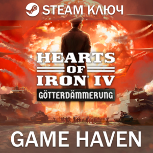 Hearts of Iron IV: Götterdämmerung 🔑 Steam 0% RU+CIS