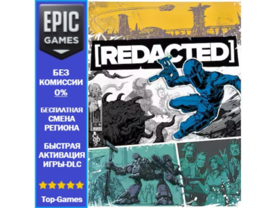 [REDACTED] | EPIC GAMES