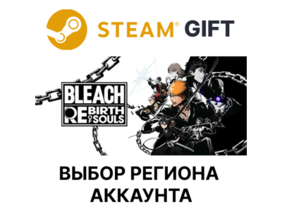 ✅BLEACH Rebirth of Souls🎁Steam + Выбор🌐АВТО