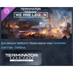 Terminator: Dark Fate - Defiance: We are Legion STEAM