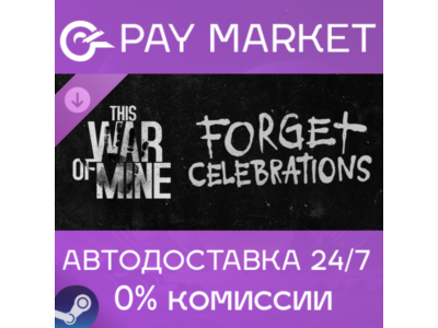 ⚡️This War of Mine: Forget Celebrations Charity | Steam