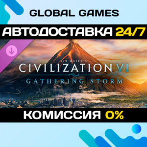 Sid Meier's Civilization® VI: Gathering Storm DLC STEAM