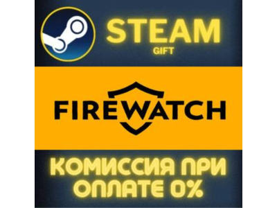 Firewatch STEAM PC GIFT AUTO DELIVERY