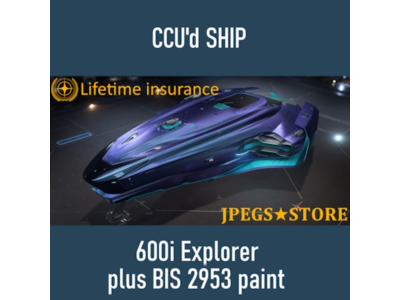 600i Explorer plus BIS 2953 paint - LTI - CCU'd Ship