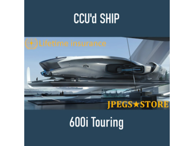 600i Touring - LTI - CCU'd Ship