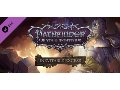 Pathfinder: Wrath of the Righteous - Inevitable Excess