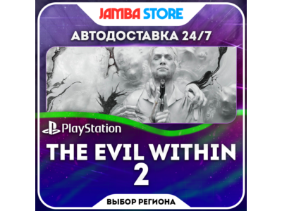 The Evil Within 2 · PS4 · TR/UA/IN/US · АВТО 24/7