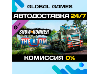 SnowRunner - The Atom DLC STEAM 🚀AUTO💳0%