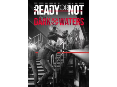 (DLC) Ready or Not: Dark Waters КЛЮЧ🔑 STEAM РФ+СНГ