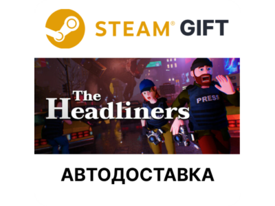 ✅The Headliners🎁Steam GIFT🌐Region Select🌐AUTO🌐