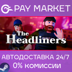 ⚡️Steam gift Russia - The Headliners | AUTODELIVERY