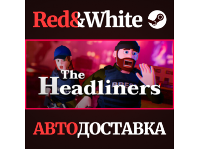The Headliners * STEAM RU*KZ*UA*CIS🔥AUTODELIVERY