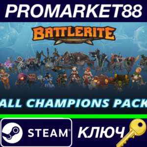 ⭐Battlerite - All Champions Pack Steam КЛЮЧ 🔑GLOBAL