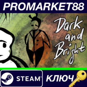 ⭐ Dark and Bright Steam КЛЮЧ 🔑 GLOBAL