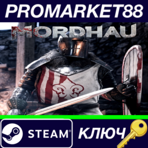 ⭐ Mordhau Steam КЛЮЧ 🔑 GLOBAL
