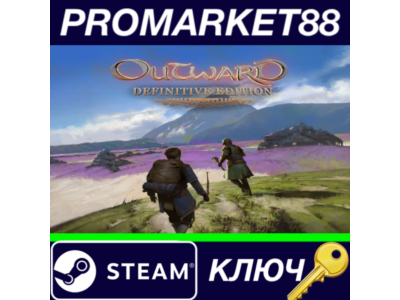 Outward Definitive Edition Steam КЛЮЧ
