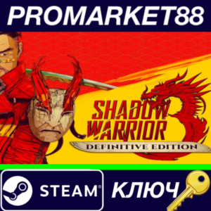 ⭐Shadow Warrior 3: Definitive Edition Steam КЛЮЧ 🔑GLOB