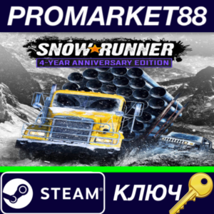 ⭐ SnowRunner 4-Year Anniversary Edition Steam КЛЮЧ
