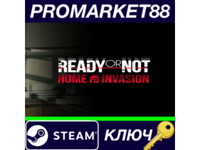 ⭐Ready or Not - Home Invasion DLC Steam КЛЮЧ 🔑GLOBAL