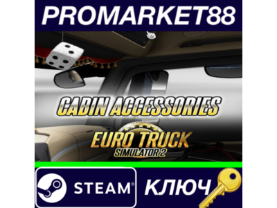 ⭐ Euro Truck Simulator 2 - Cabin Accessories DLC CIS PC
