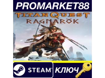 ⭐ Titan Quest - Ragnarok DLC WITHOUT DE Steam Key