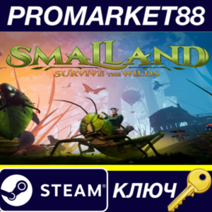 ⭐Smalland: Survive the Wilds Steam КЛЮЧ 🔑GLOBAL