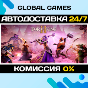 For The King II🔑Steam Ключ РФ+СНГ