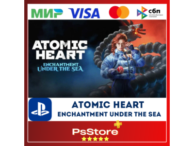 🖤Atomic Heart Enchantment Under the Sea PS4 PS5 Turkey