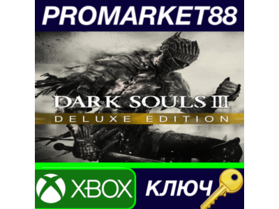 ⭐ Dark Souls III Deluxe Edition EU XBOX One / Xbox Seri