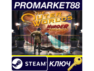 ⭐ The Outer Worlds - Murder on Eridanos DLC Steam КЛЮЧ