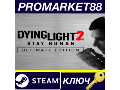 ⭐ Dying Light 2 Stay Human Ultimate Edition PC Steam Ke