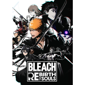 BLEACH Rebirth of Souls (Steam Key Global)