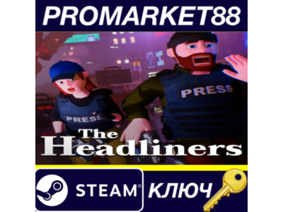 ⭐ The Headliners Steam КЛЮЧ 🔑 GLOBAL
