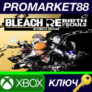 ⭐ BLEACH Rebirth of Souls Ultimate Edition EU Xbox Seri