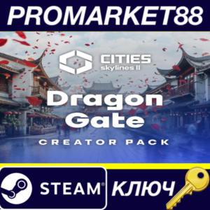 ⭐ Cities: Skylines II - Creator Pack: Dragon Gate DLC P