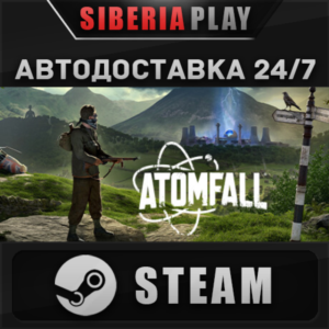 Atomfall Deluxe Edition STEAM AUTO RU/UA/KZ/CIS