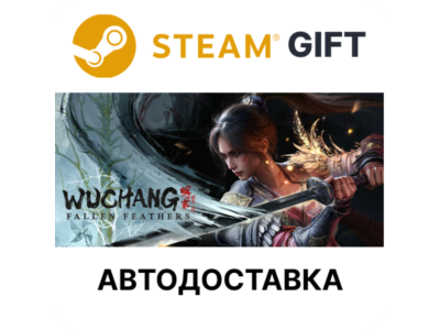 WUCHANG: Fallen Feathers Steam RU KZ AR TR CIS UA auto