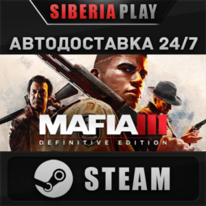 Mafia III: Definitive Edition STEAM AUTO RU/UA/KZ/CIS