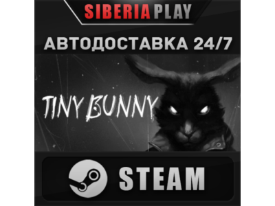 TINY BUNNY STEAM AUTO RU/UA/KZ/CIS